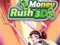 Hry Money Rush 3D