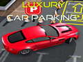 Hry Luxury Car Parking 