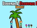 Hry Steveman and Alexwoman 2 summer