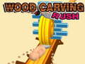 Hry Wood Carving Rush