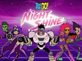 Hry Teen Titans Go! Night Shine