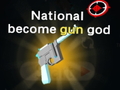 Hry National become gun god