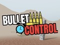 Hry Bullet Control
