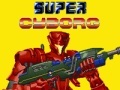 Hry Super Cyborg