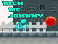 Hry Rich Me Johnny