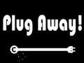 Hry Plug Away