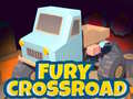 Hry Fury CrossRoad