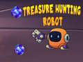 Hry Treasure Hunting Robot