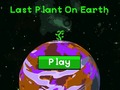Hry Last plant on earth