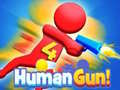 Hry Human Gun! 