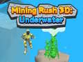 Hry Mining Rush 3D Underwater 