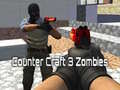 Hry Counter Craft 3 Zombies