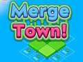Hry Merge Town!