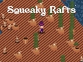 Hry Squeaky Rafts
