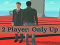 Hry 2 Player: Only Up
