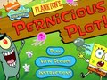 Hry Plankton's Pernicious Plot