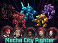 Hry Mecha City Fighter