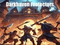 Hry Darkhaven Protectors