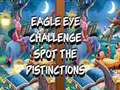 Hry Eagle Eye Challenge Spot the Distinctions