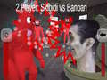 Hry 2 Player: Skibidi vs Banban