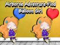 Hry Airborne Adventure Find Balloon Girl