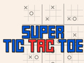 Hry Super Tic Tac Toe