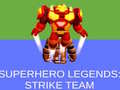 Hry Super Hero Legends: Strike Team
