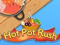 Hry Hot Pot Rush