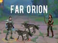 Hry Far Orion