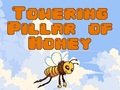 Hry Towering Pillar of Honey