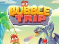 Hry Bubble Trip