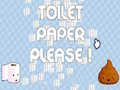 Hry Toilet Paper Please