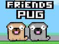 Hry Friends Pug