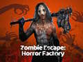 Hry Zombie Escape: Horror Factory
