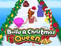 Hry Build A Christmas Queen