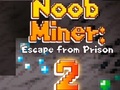 Hry Noob Miner 2: Escape From Prison