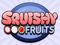 Hry Squishy Fruits