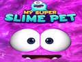 Hry My Super Slime Pet