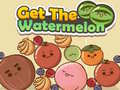 Hry Get The Watermelon