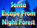 Hry Santa Escape From Night Forest