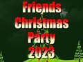 Hry Friends Christmas Party 2023