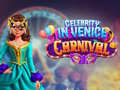 Hry Celebrity in Venice Carnival