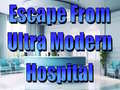 Hry Escape From Ultra Modern Hospital