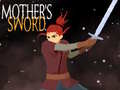 Hry Mother's Sword 