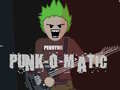 Hry Punk-O-Matic