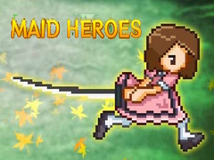 Hry Maid Heroes
