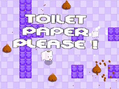 Hry Toilet Paper Please!