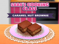 Hry Sara`s Cooking Class Caramel Nut Brownie