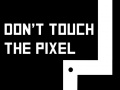 Hry Don't touch the pixel