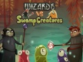 Hry Wizards vs swamp creatures